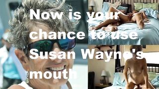 Make Susan Wayne from Tequesta Florida your personal cum eating slut