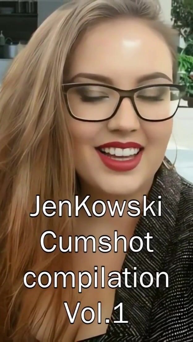 JenKowski Cumshot Compilation Vol. 1